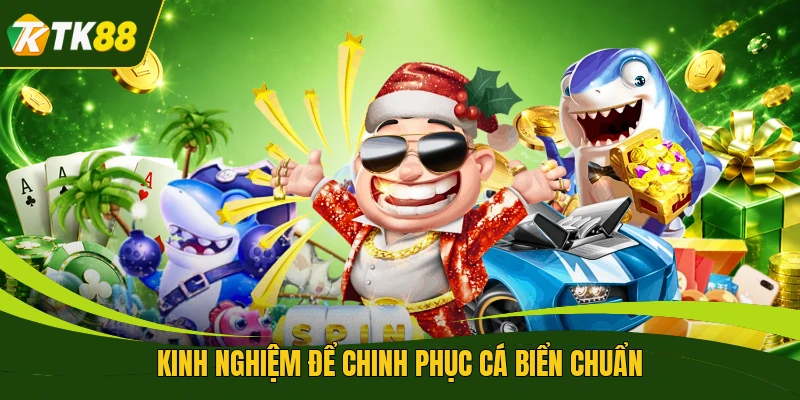 Kinh nghiệm để chinh phục cá biển chuẩn